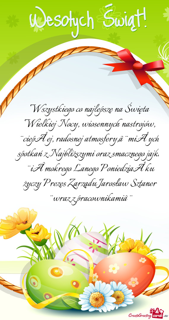 Wszystkiego co najlepsze na Święta Wielkiej Nocy, wiosennych nastrojów, ciepłej, radosnej