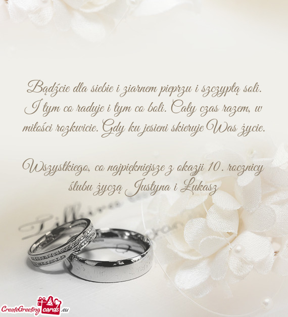 Wszystkiego, co najpiękniejsze z okazji 10. rocznicy ślubu życzą Justyna i Łukasz