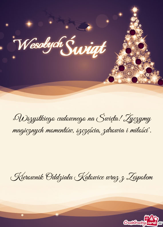 „Wszystkiego cudownego na Święta! Życzymy magicznych momentów, szczęścia, zdrowia i miłośc