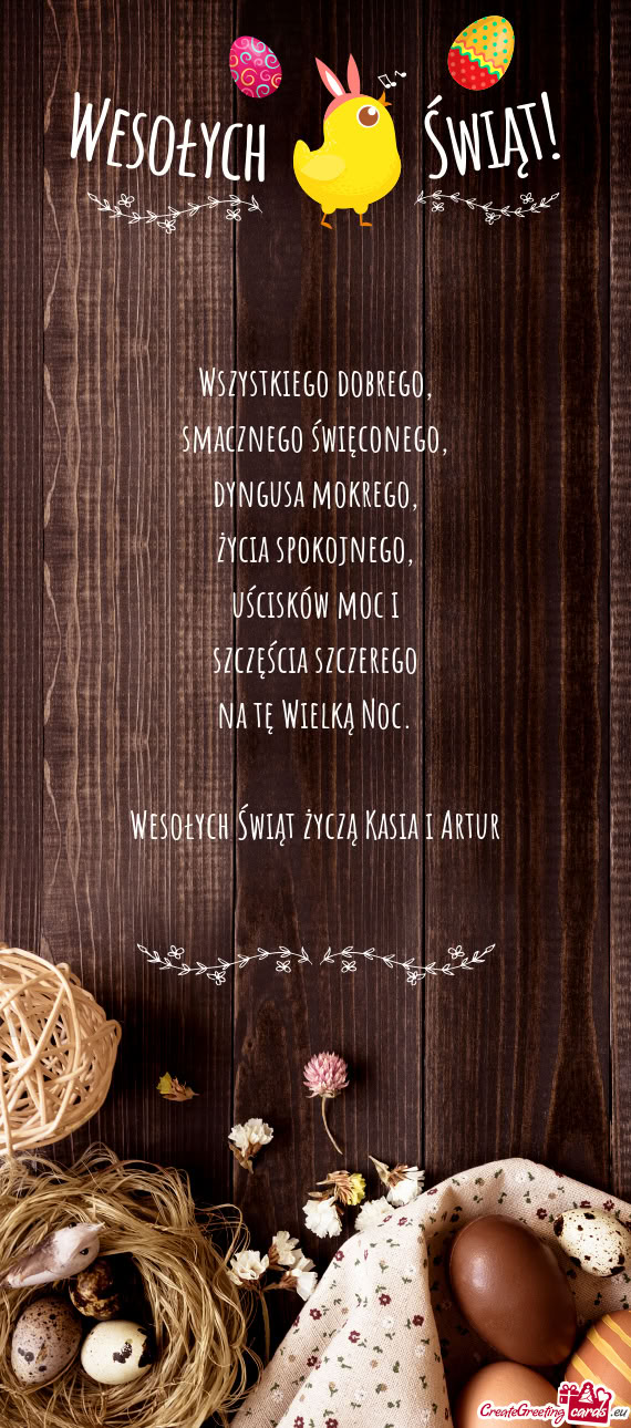 Wszystkiego dobrego,  smacznego święconego,  dyngusa mokrego,  życia