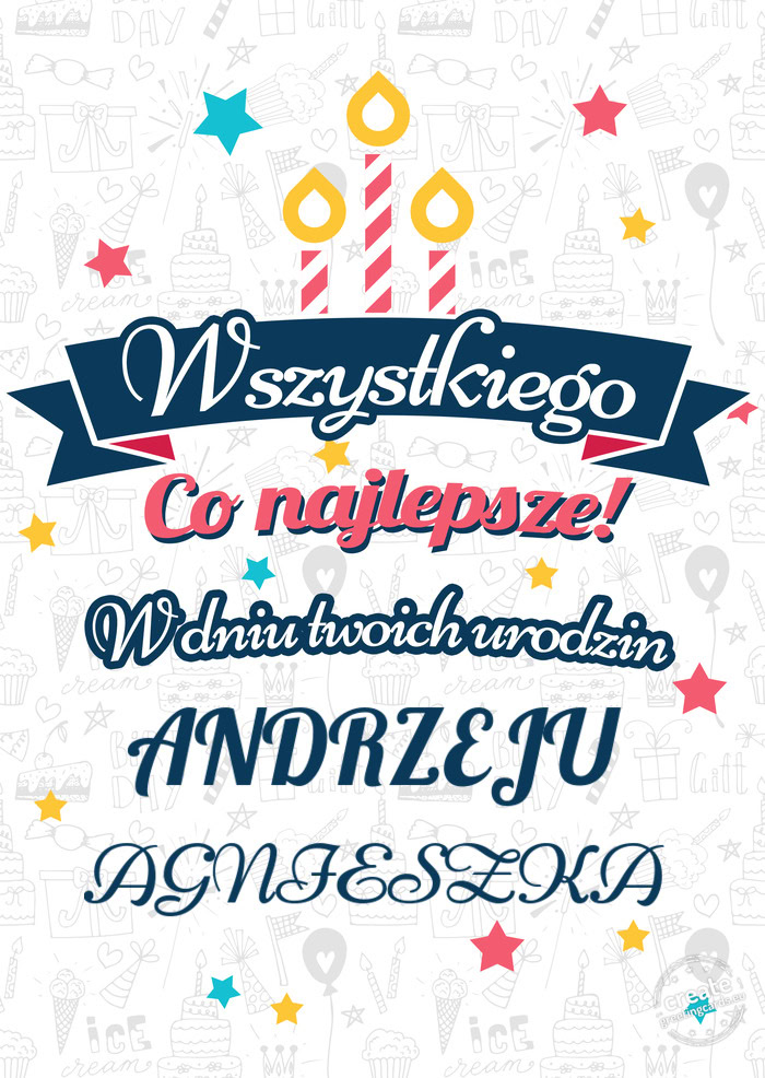 Wszystkiego najlepszego ANDRZEJU z okazji urodzin AGNIESZKA