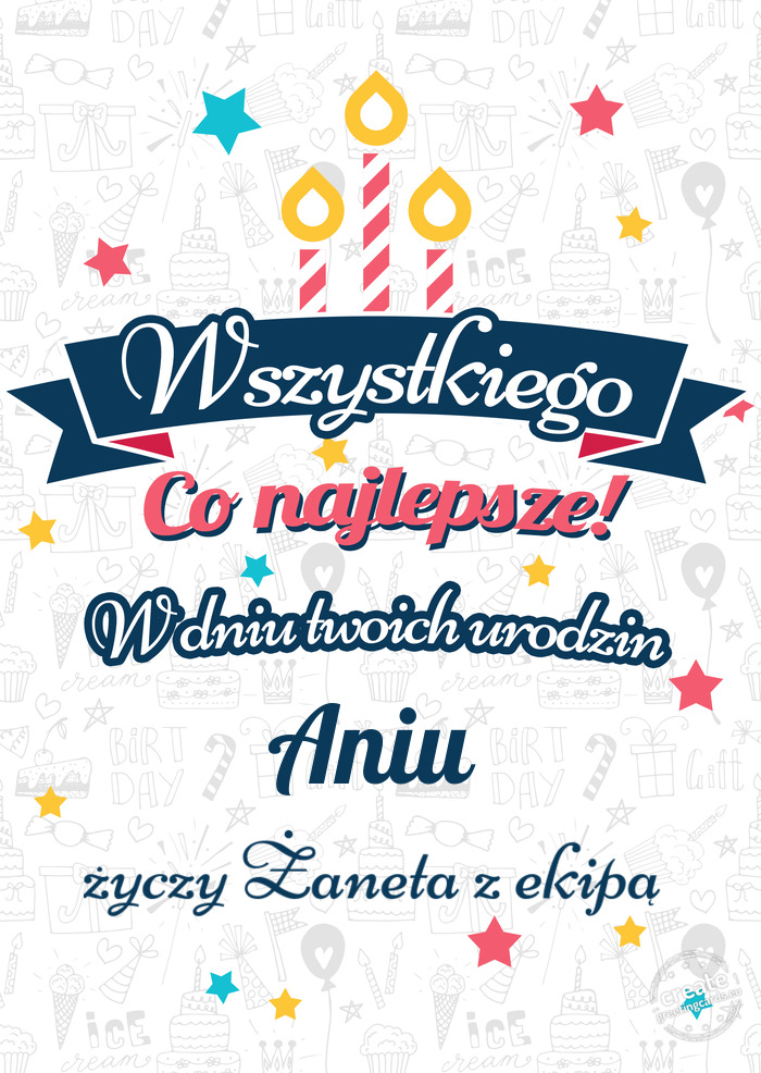 Wszystkiego najlepszego Aniu z okazji urodzin Żaneta z ekipą