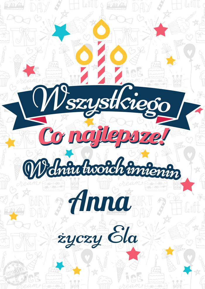 Wszystkiego najlepszego Anna z okazji imienin Ela