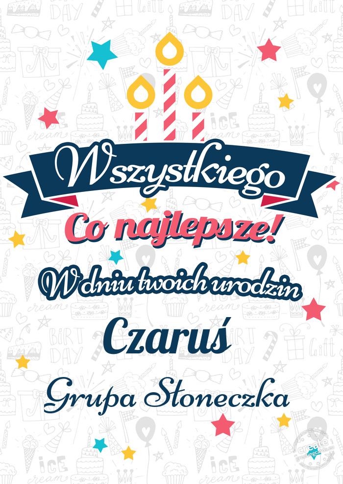 Wszystkiego najlepszego Czaruś z okazji urodzin Grupa Słoneczka