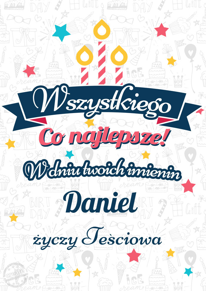 Wszystkiego najlepszego Daniel z okazji imienin Teściowa😊
