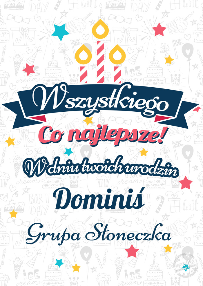 Wszystkiego najlepszego Dominiś z okazji urodzin Grupa Słoneczka