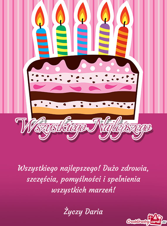 Wszystkiego najlepszego! Dużo zdrowia, szczęścia, pomyślności i spełnienia wszystkich marzeń
