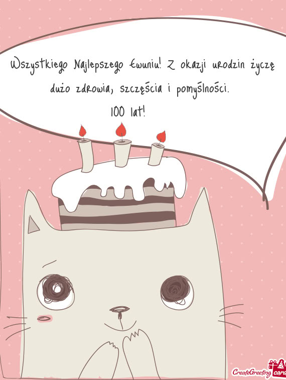 Wszystkiego Najlepszego Ewuniu! Z okazji urodzin życzę dużo zdrowia, szczęścia i pomyślności