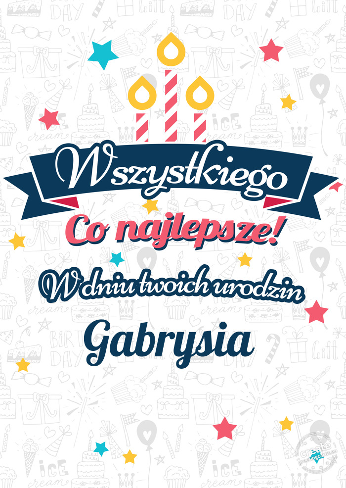 Wszystkiego najlepszego Gabrysia z okazji urodzin