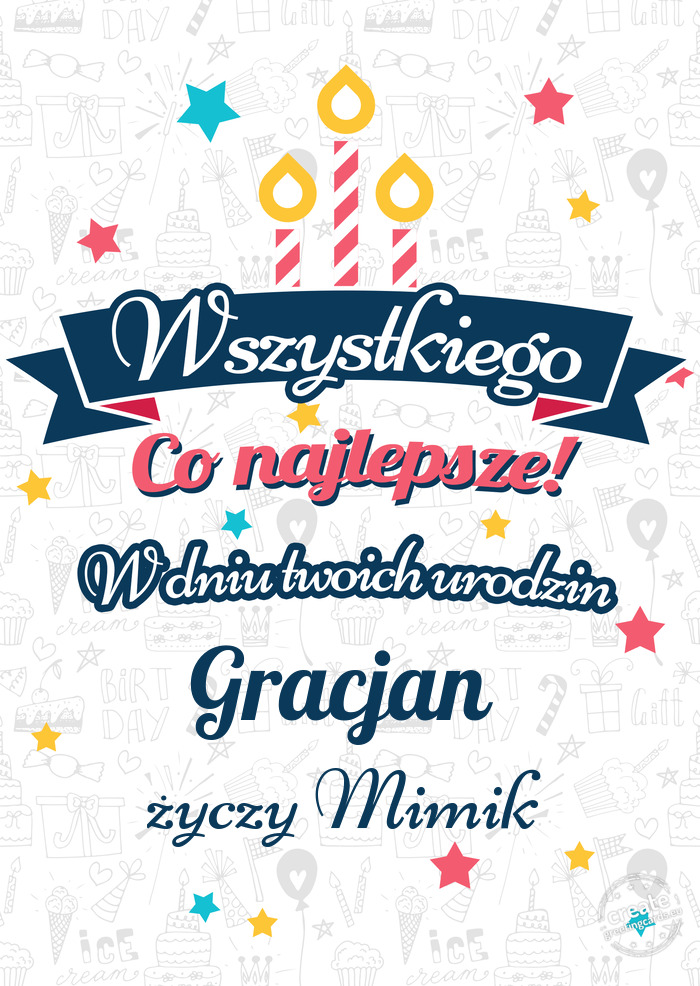 Wszystkiego najlepszego Gracjan z okazji urodzin Mimik