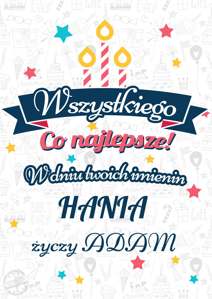 Wszystkiego najlepszego HANIA z okazji imienin ADAM
