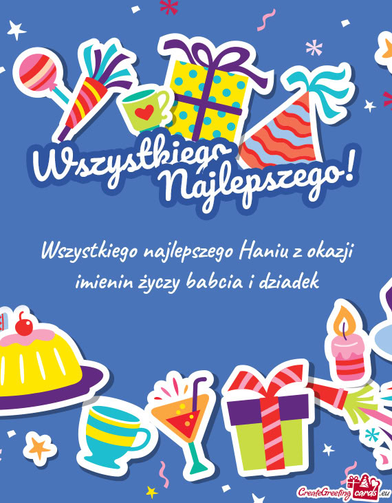 Wszystkiego najlepszego Haniu z okazji imienin babcia i dziadek