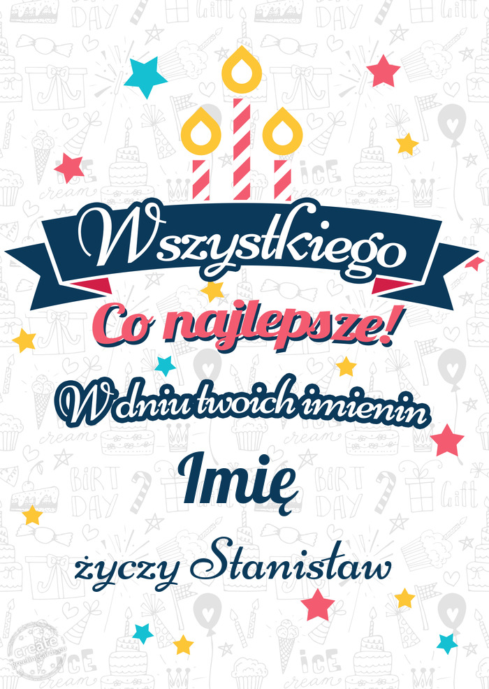Wszystkiego najlepszego Imię z okazji imienin Stanisław