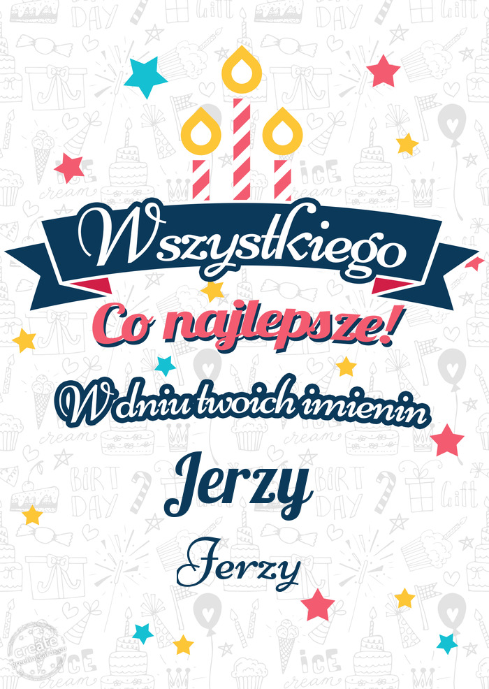 Wszystkiego najlepszego Jerzy z okazji imienin Jerzy