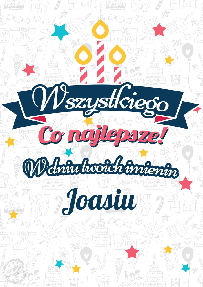 Wszystkiego najlepszego Joasiu z okazji imienin