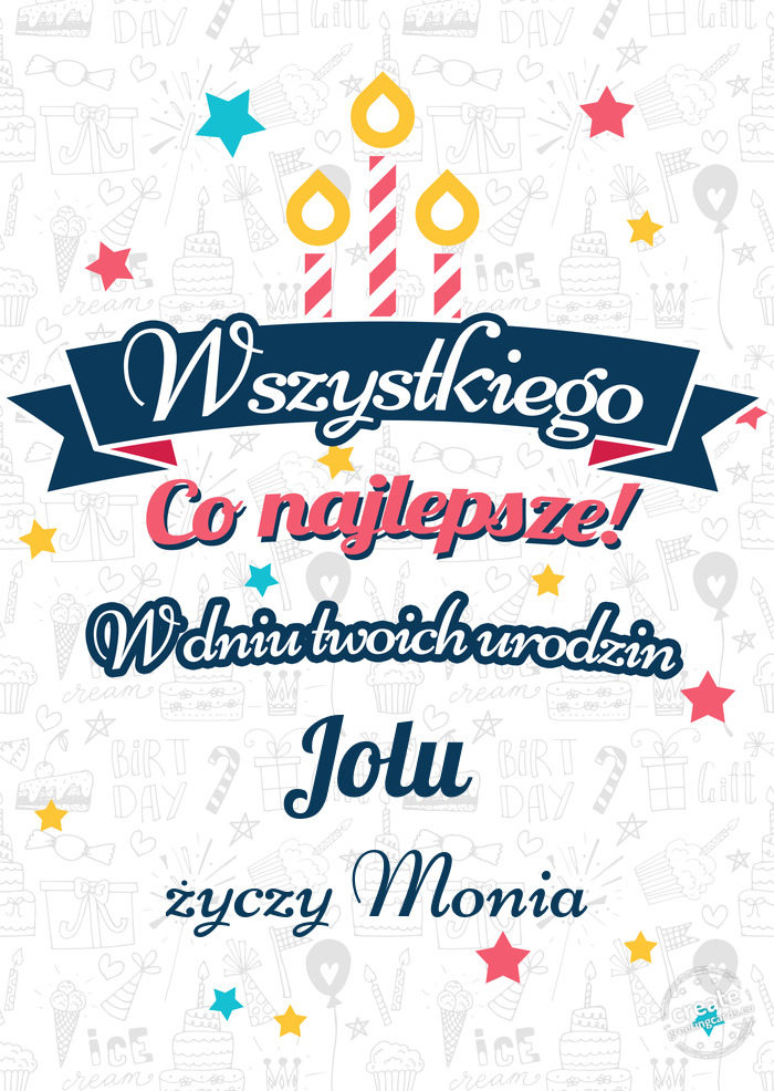 Wszystkiego najlepszego Jolu z okazji urodzin Monia