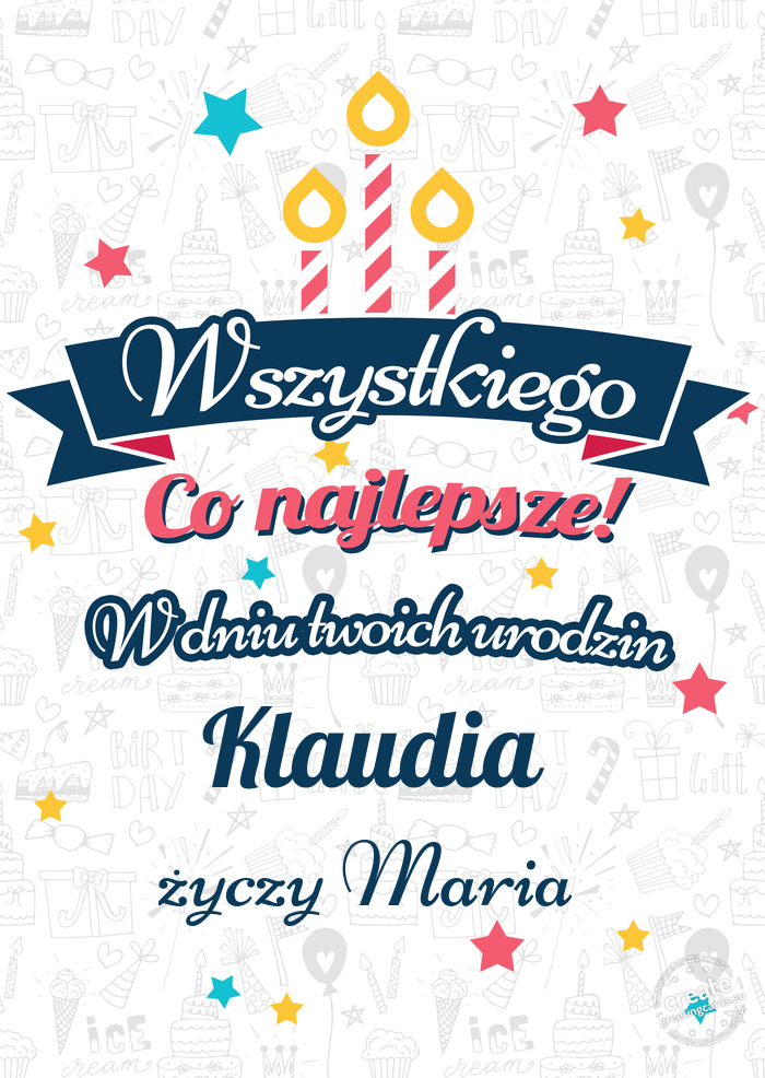 Wszystkiego najlepszego Klaudia z okazji urodzin Maria