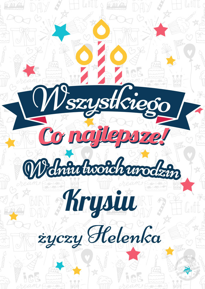 Wszystkiego najlepszego Krysiu z okazji urodzin Helenka