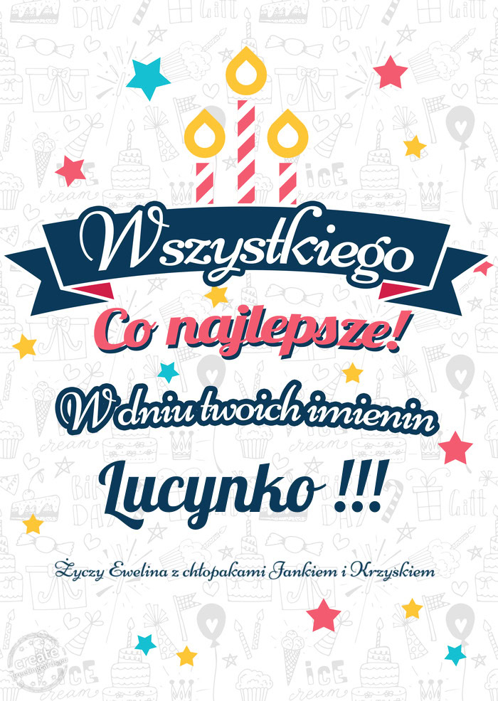 Wszystkiego najlepszego Lucynko !!! z okazji imienin Ewelina z chłopakami Jankiem i Krzyśki