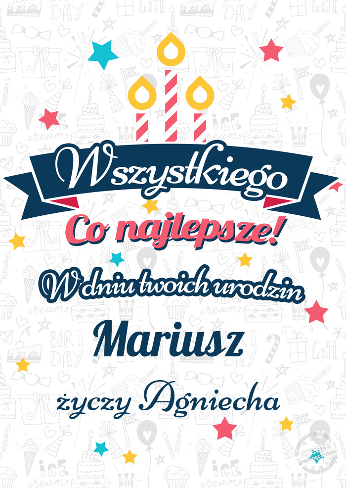 Wszystkiego najlepszego Mariusz z okazji urodzin Agniecha