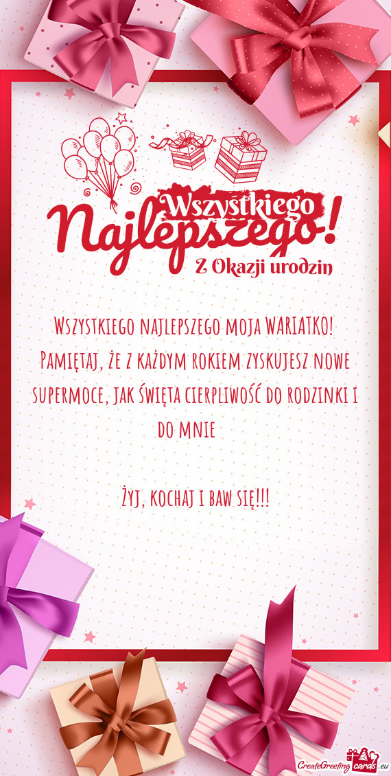 Wszystkiego najlepszego moja WARIATKO