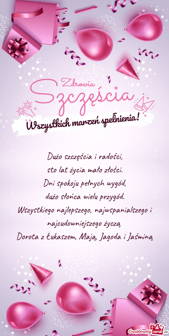 Wszystkiego najlepszego, najwspanialszego i najcudowniejszego życzą