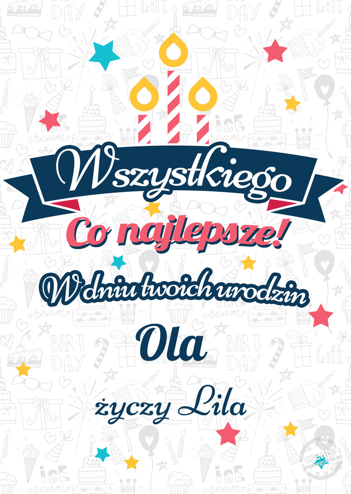 Wszystkiego najlepszego Ola z okazji urodzin Lila