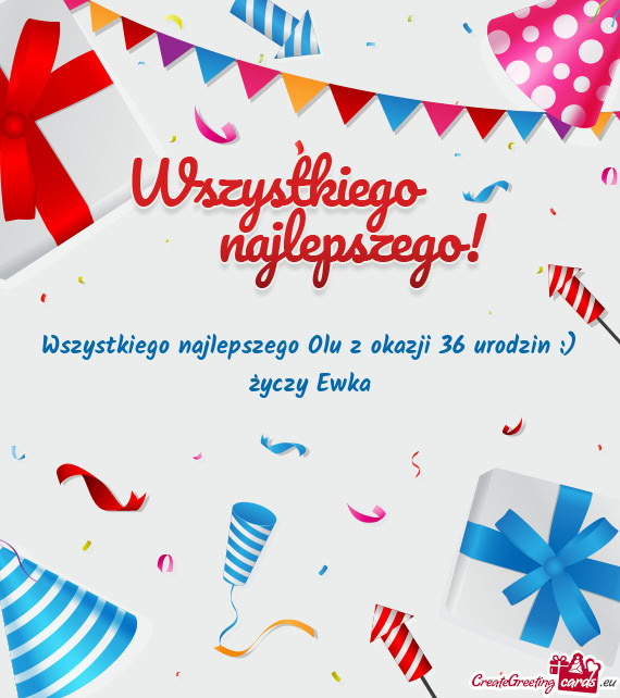 Wszystkiego najlepszego Olu z okazji 36 urodzin :)
