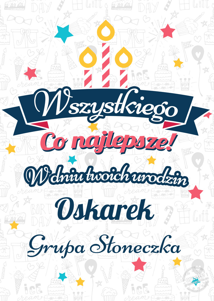 Wszystkiego najlepszego Oskarek z okazji urodzin Grupa Słoneczka