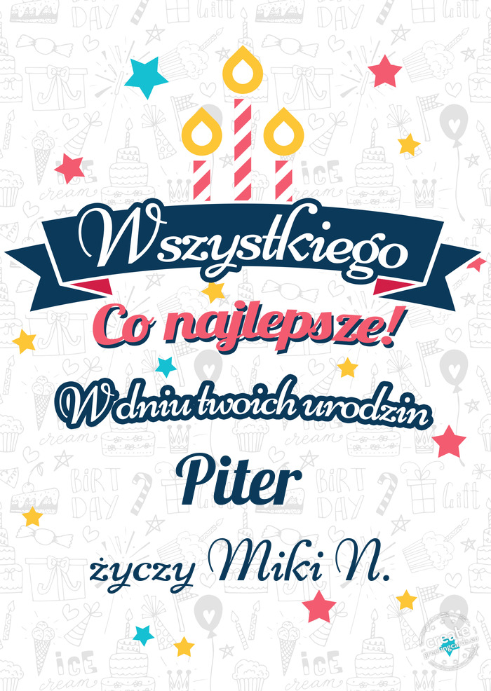 Wszystkiego najlepszego Piter z okazji urodzin Miki N