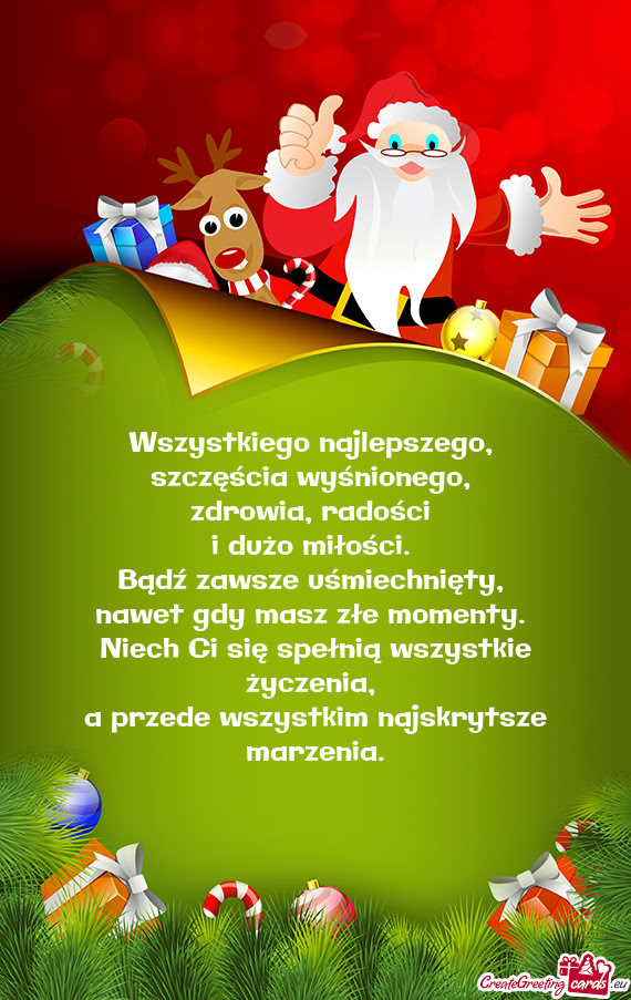 Wszystkiego najlepszego,   szczęścia wyśnionego,   zdrowia, radości   i