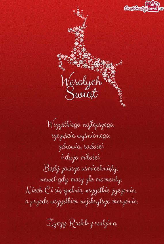 Wszystkiego najlepszego,   szczęścia wyśnionego,   zdrowia, radości   i
