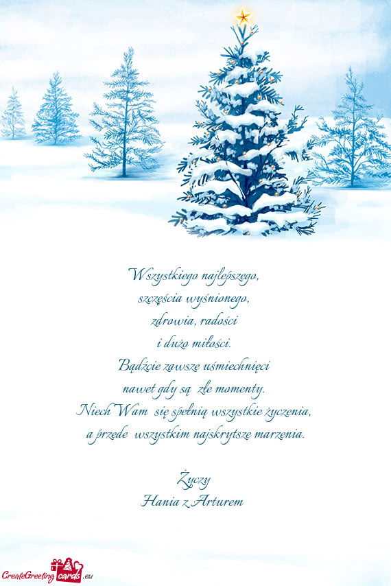 Wszystkiego najlepszego,   szczęścia wyśnionego,   zdrowia, radości   i