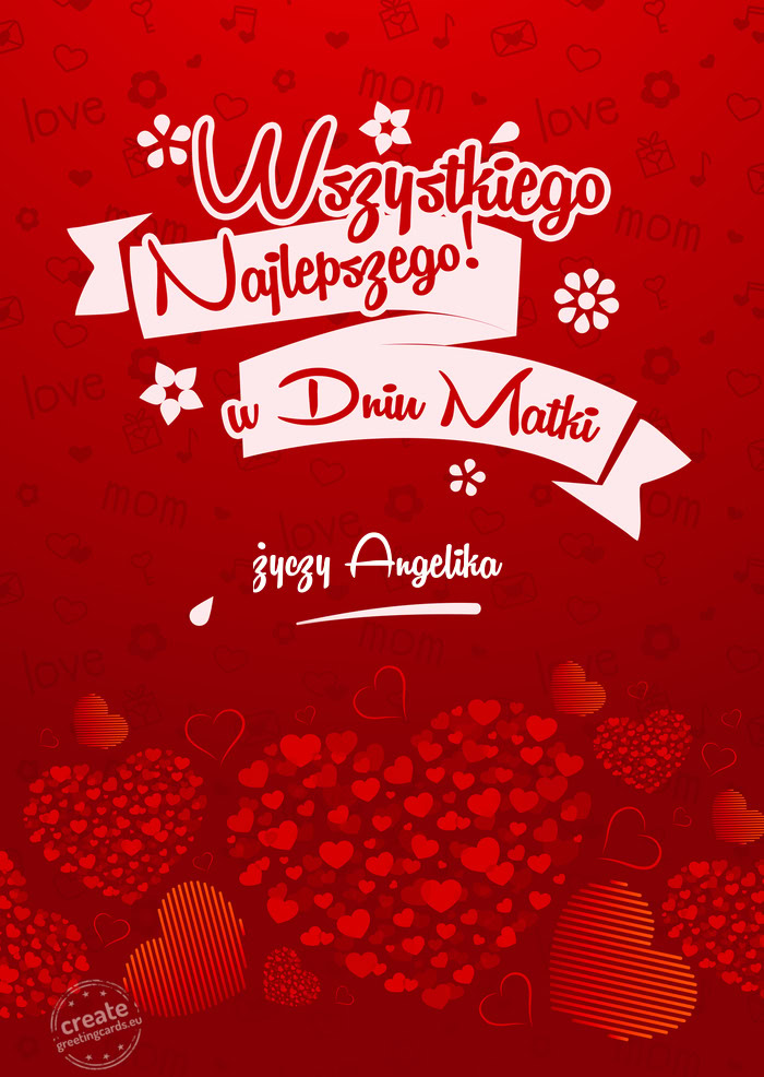 Wszystkiego najlepszego w dniu Matki Angelika