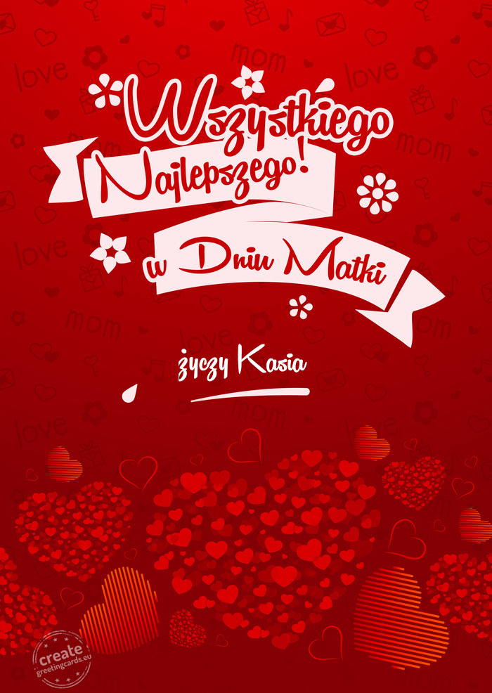 Wszystkiego najlepszego w dniu Matki Kasia