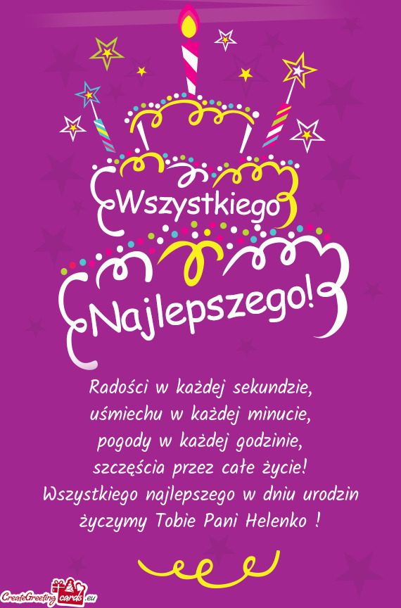 Wszystkiego najlepszego w dniu urodzin życzymy Tobie Pani Helenko