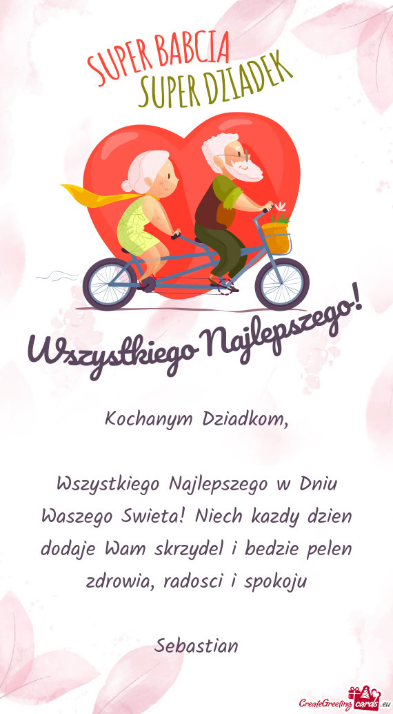 Wszystkiego Najlepszego w Dniu Waszego Swieta! Niech kazdy dzien dodaje Wam skrzydel i bedzie pelen