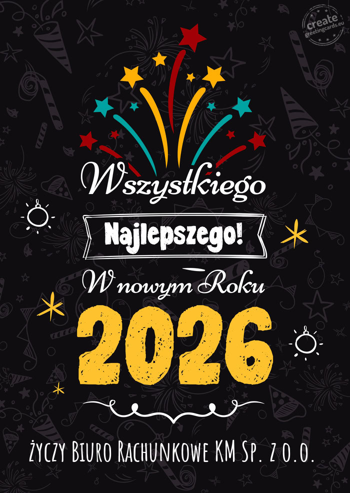 Wszystkiego najlepszego w nowym roku, Biuro Rachunkowe KM Sp. z o.o