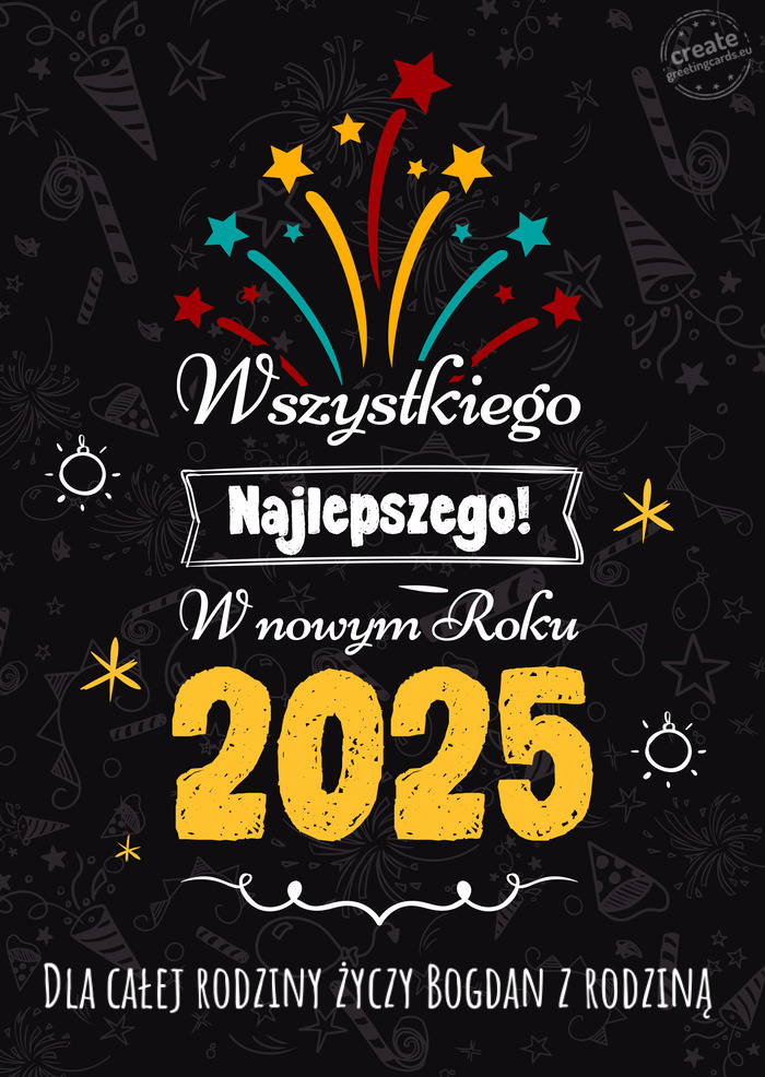 Wszystkiego najlepszego w nowym roku, Dla całej rodziny Bogdan z rodziną