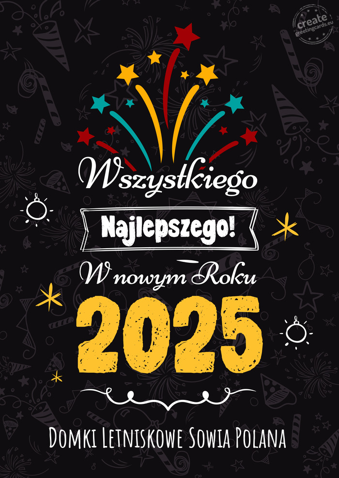 Wszystkiego najlepszego w nowym roku, Domki Letniskowe Sowia Polana