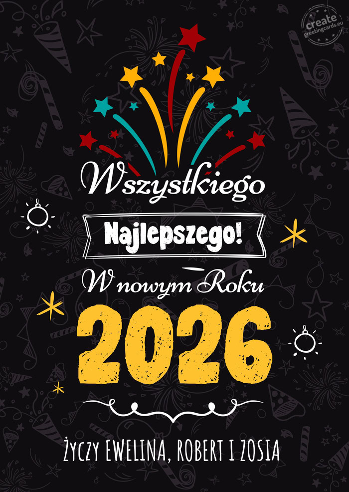 Wszystkiego najlepszego w nowym roku, EWELINA, ROBERT I ZOSIA