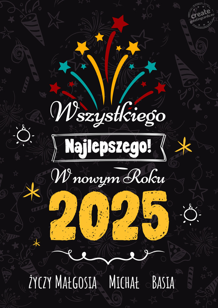 Wszystkiego najlepszego w nowym roku, Małgosia❤️Michał❤️Basia❤️