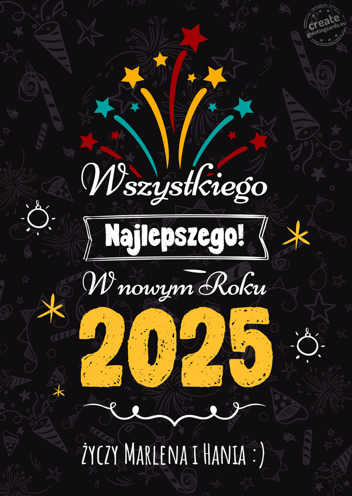 Wszystkiego najlepszego w nowym roku, Marlena i Hania :)