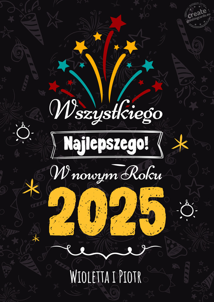 Wszystkiego najlepszego w nowym roku, Wioletta i Piotr