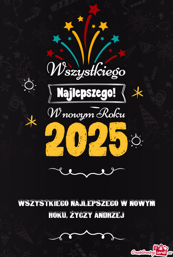 Wszystkiego najlepszego w nowym roku, życzy Andrzej