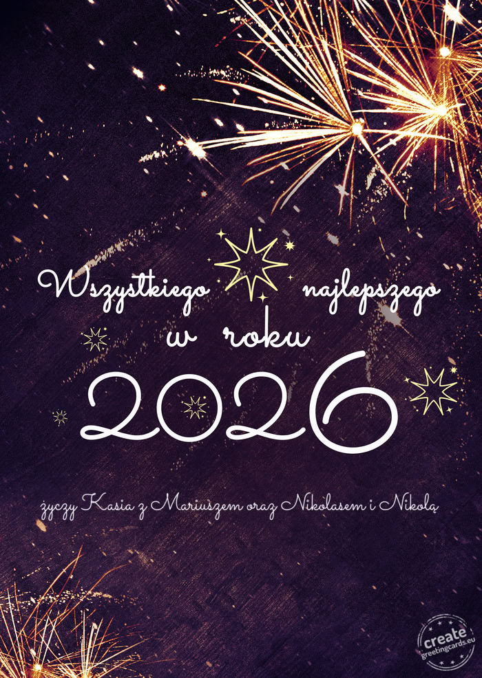 Wszystkiego najlepszego w roku Kasia z Mariuszem oraz Nikolasem i Nikolą