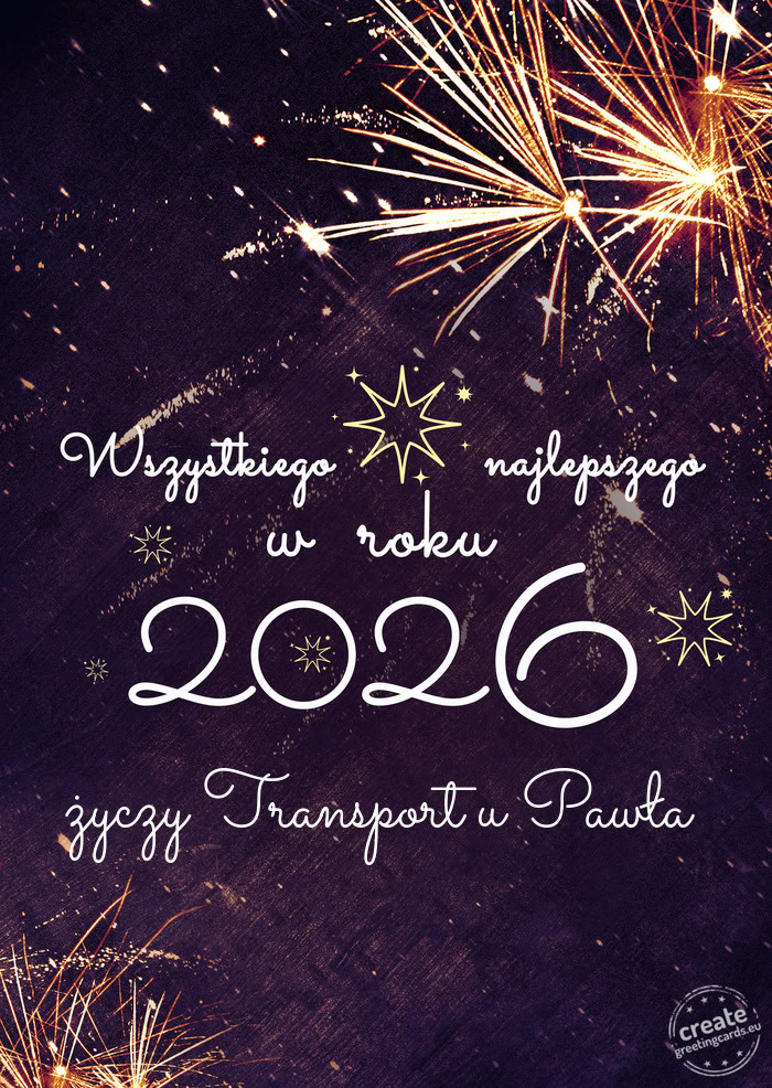 Wszystkiego najlepszego w roku Transport u Pawła
