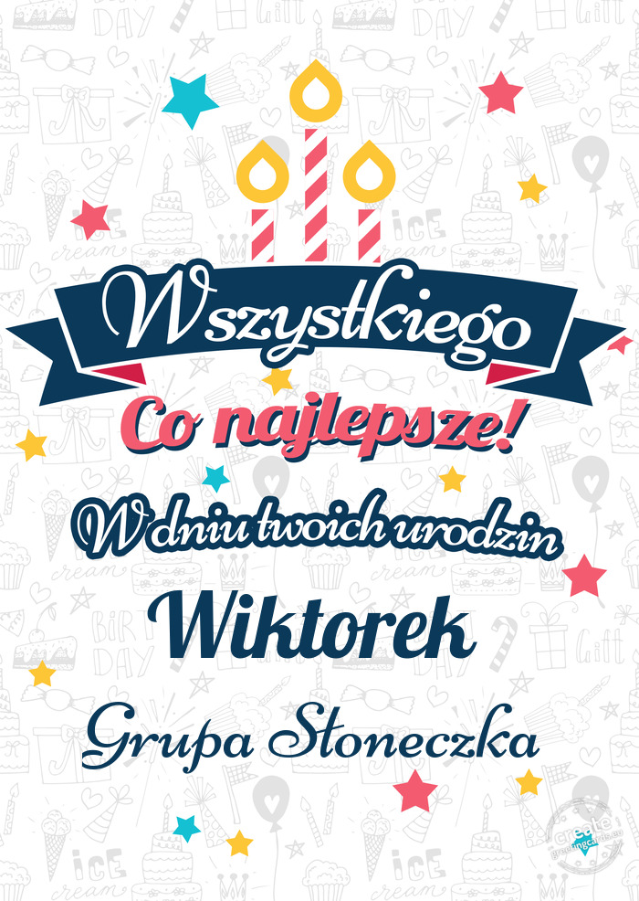 Wszystkiego najlepszego Wiktorek z okazji urodzin Grupa Słoneczka