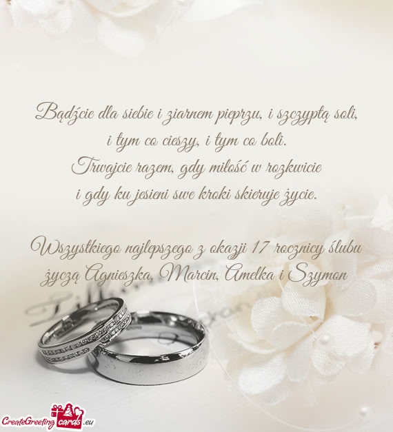 Wszystkiego najlepszego z okazji 17 rocznicy ślubu życzą Agnieszka