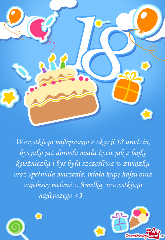 Wszystkiego najlepszego z okazji 18 urodzin, byś jako już dorosła miała życie jak z bajki księ